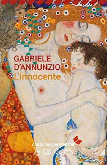 L'innocente. Con espansione online (annotato) (I Grandi Classici della Letteratura Italiana Vol. 41)